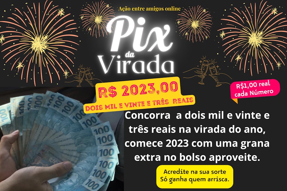 Concorra a R$2023,00 reais no Pix da virada