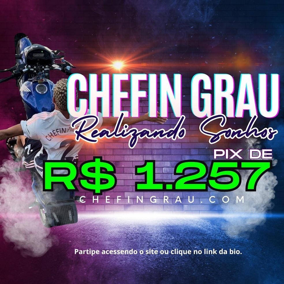 R$ 1.257 no Pix CHEFIN GRAU " REALIZANDO SONHOS"