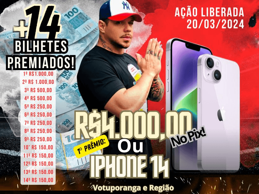 Ação 002 R$4.000,00 no Pix  ou IPhone 14 + R$5.000,00 em bilhetes premiados!