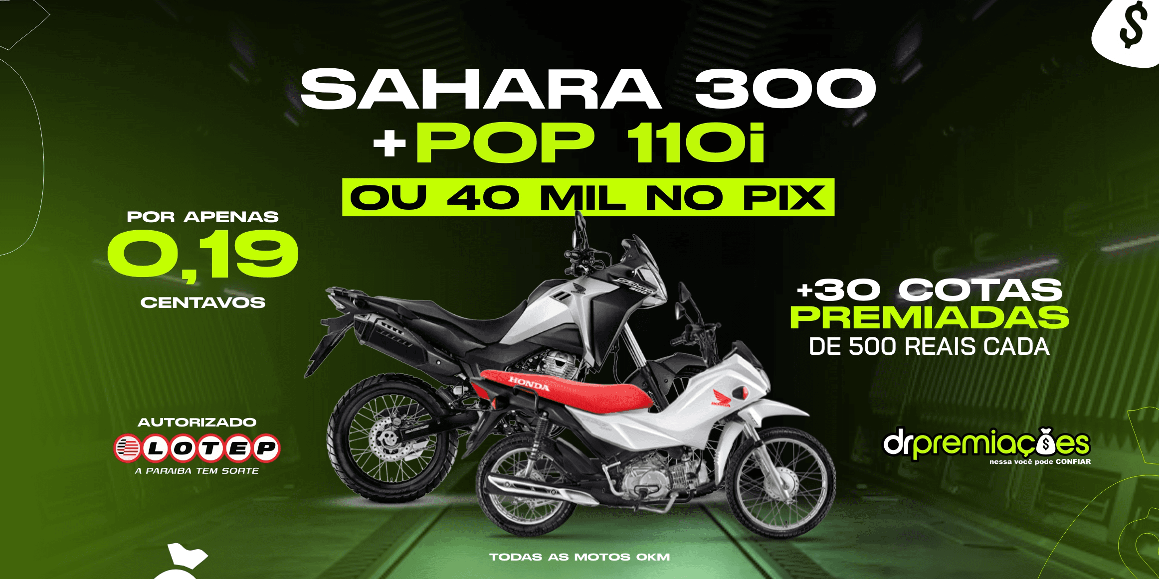 01 SAHARA 2024 0 KM + 01 POP 2024 0 KM OU 40 MIL NO PIX