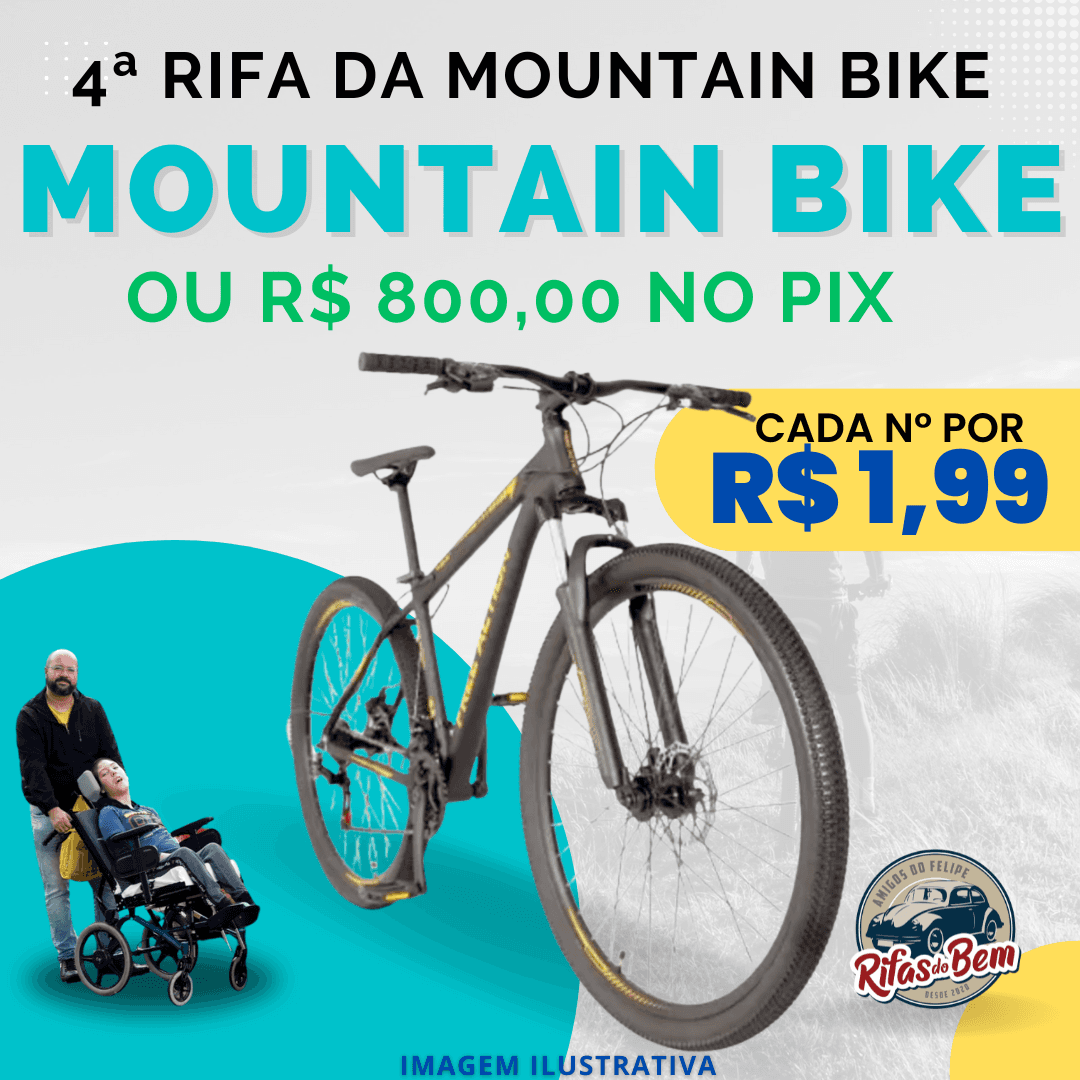 4ª Rifa da Mountain Bike ou Pix