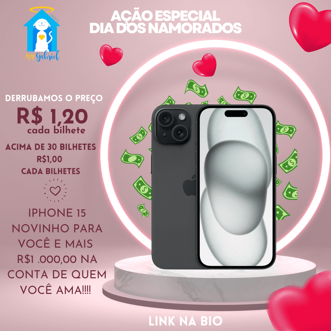 UM IPHONE 15 PRA VC É UM PIX DE R$1000,00 REAIS PRA QUEM VOCÊ AMA