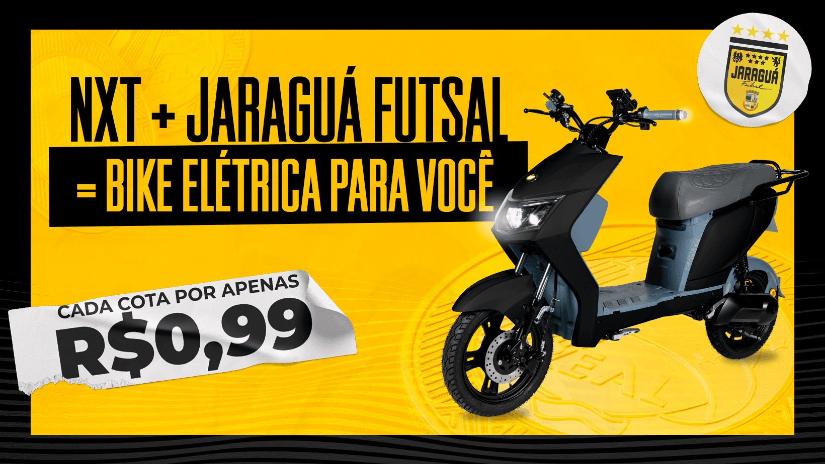 NXT + JARAGUÁ FUTSAL = 1 BIKE ELÉTRICA PARA VOCÊ!