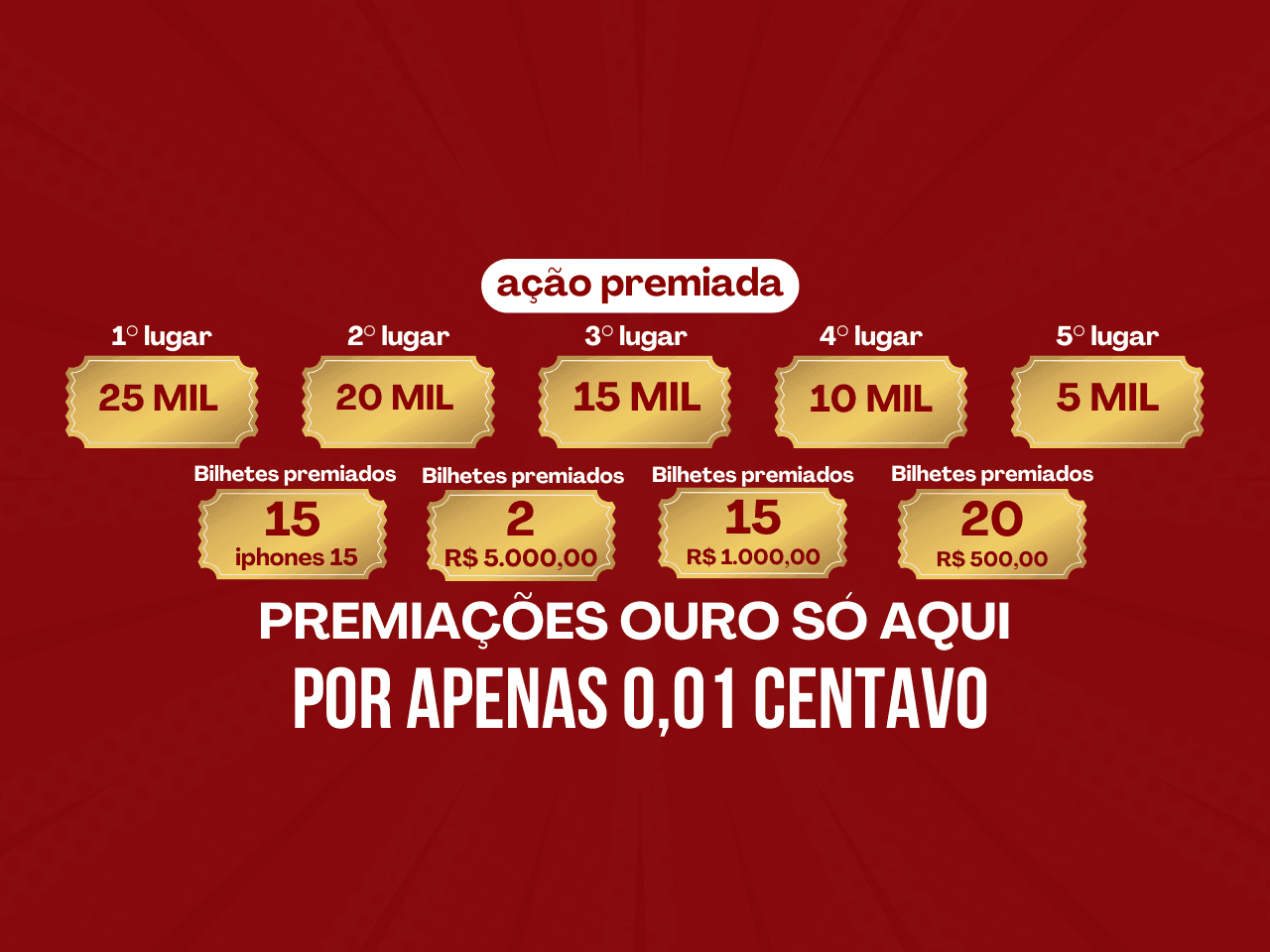 PREMIAÇÕES OURO SÓ AQUI