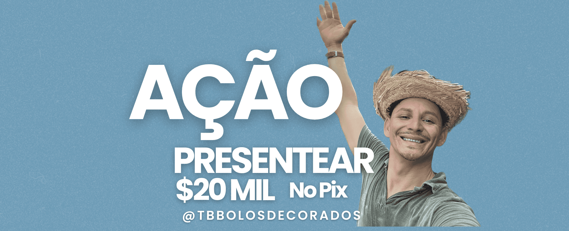Ação Presentear 20 Mil
