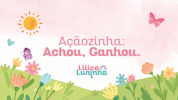 Açãozinha: Achou, Ganhou!