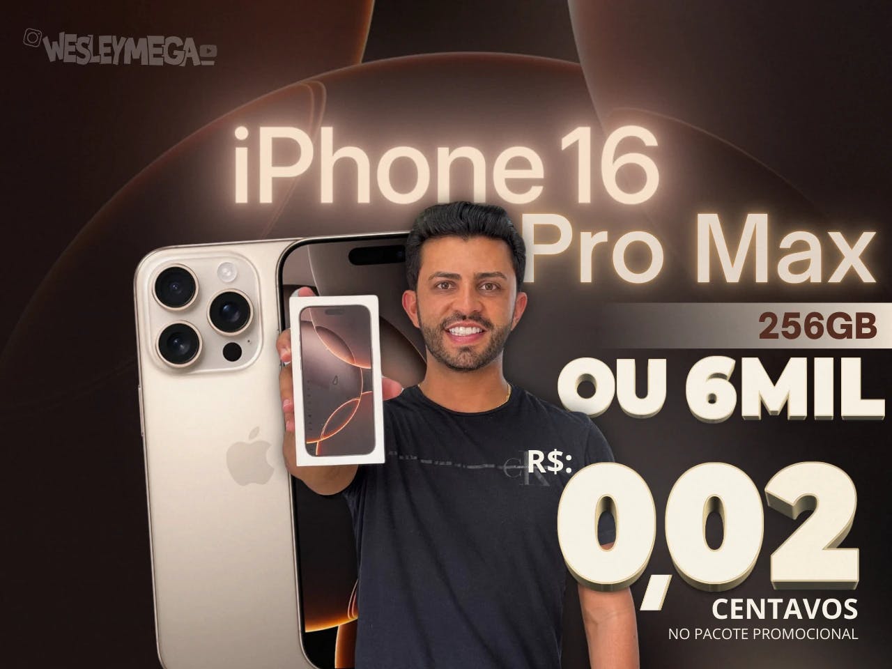 IPHONE 16 PRO MAX OU 6 M!L💰