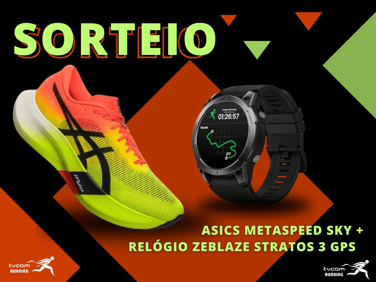 #02 - SORTEIO - ZEBLAZE STRATOS 3 + TÊNIS ASICS SKY PARIS SORTEIO: 12/04/2025