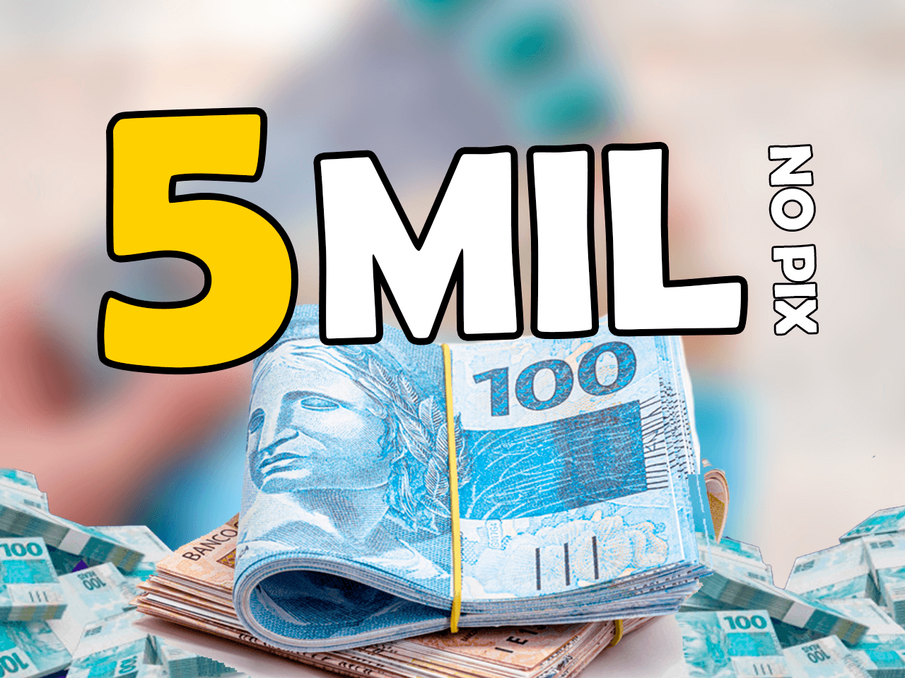5 MIL NO PIX