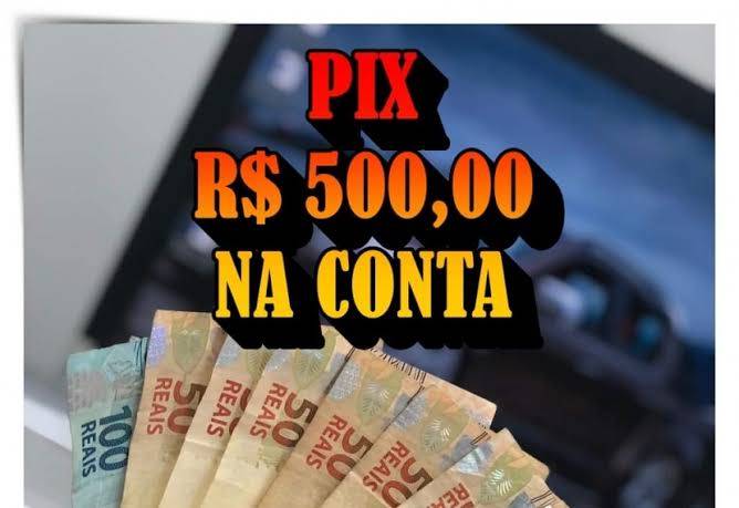 R$500,00 no pix 