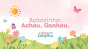 Açãozinha: Achou, Ganhou!